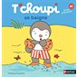 T'choupi se baigne : T'choupi, l'ami des petits