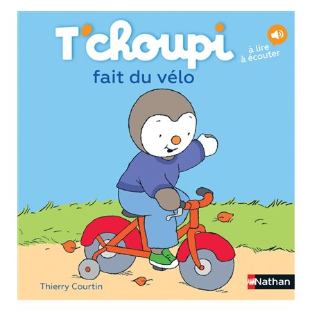 T'choupi fait du vélo : T'choupi, l'ami des petits