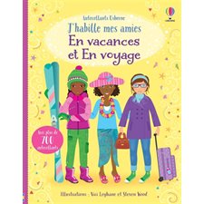 En vacances et en voyage : Autocollants Usborne. J'habille mes amies