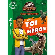 Jurassic World : Camp Cretaceous : C'est toi le héros : Aventure sur mesure : Bibliothèque verte