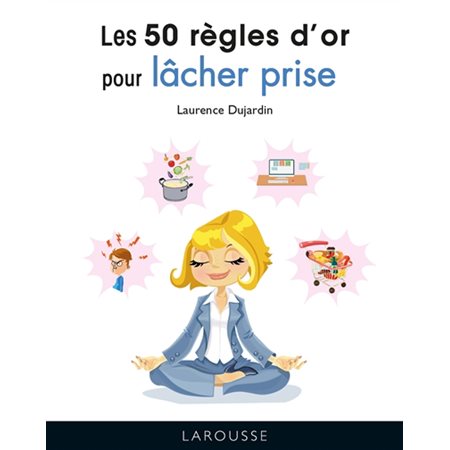 Les 50 règles d'or pour lâcher prise (FP)