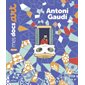 Antoni Gaudi : Mes docs. Art : Dès 5 ans