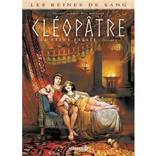 Cléopâtre : La reine fatale T.04 : Les reines de sang : Bande dessinée