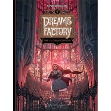 Dreams factory T.02 : La chrysalide des coeurs : Bande dessinée