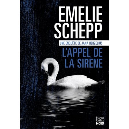 L'appel de la sirène : Une enquête de Jana Berzelius