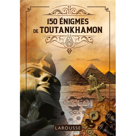 150 énigmes de Toutankhamon