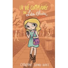 La vie compliquée de Léa Olivier T.14 : La rentrée : 12-14