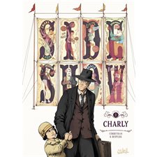 Sideshow T.01 : Charly : Bande dessinée