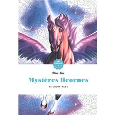 Mystères licornes : Mini-bloc : 48 coloriages : Art thérapie