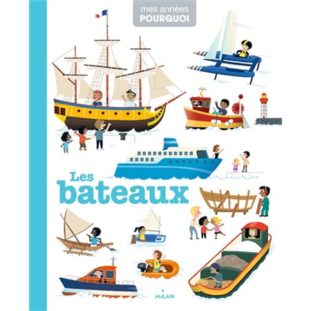 Les bateaux : Mes années pourquoi