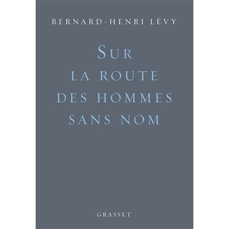 Sur la route des hommes sans nom