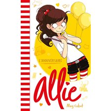 Allie T.05 : L'anniversaire : 6-8