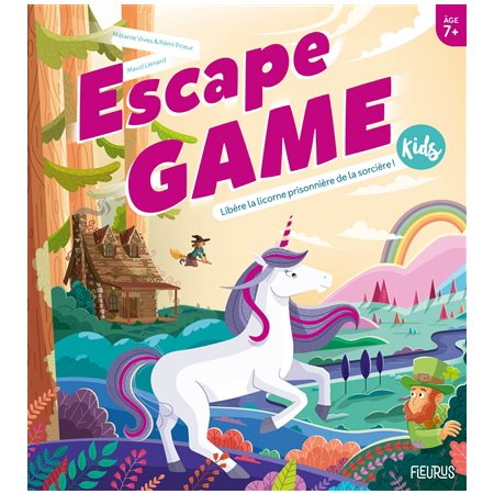 Libère la licorne prisonnière de la sorcière ! : Escape game kids : 7+