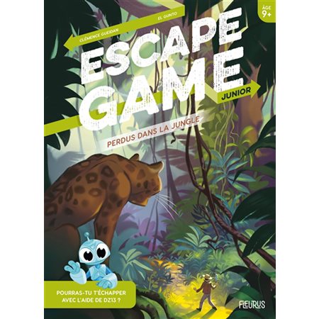Perdus dans la jungle : Escape game junior : 9+