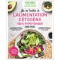 Je m'initie à l'alimentation cétogène