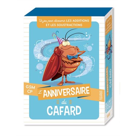 L'anniversaire du cafard : Un jeu pour découvrir : Les additions et les soustractions