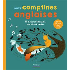 Mes comptines anglaises : 15 chansons traditionnelles pour découvrir l'anglais