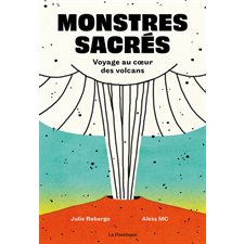 Monstres sacrés : Voyage au coeur des volcans