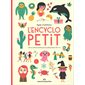 L'encyclopetit : Plus de 200 mots illustrés pour les petites personnes dès 1 ans