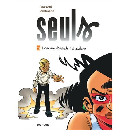 Seuls T.12 : Les révoltés de Néosalem : Bande dessinée : JEU