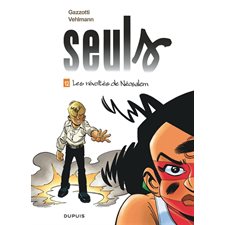 Seuls T.12 : Les révoltés de Néosalem : Bande dessinée : JEU