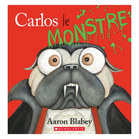 Carlos le monstre : Carlos le carlin
