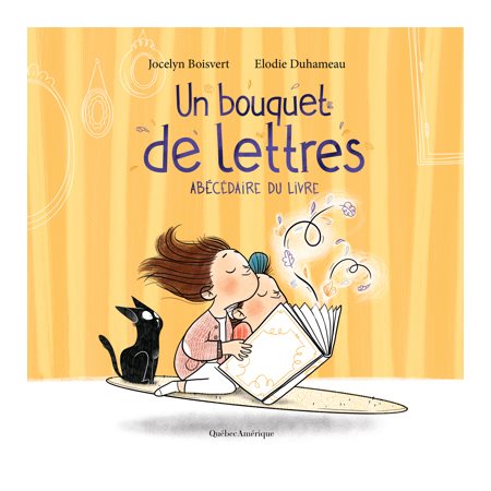 Un bouquet de lettres : Abécédaire du livre