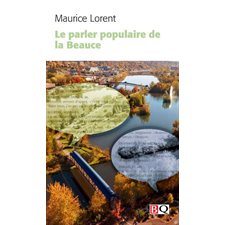 Le parler populaire de la Beauce (FP) : Bibliothèque québéboise