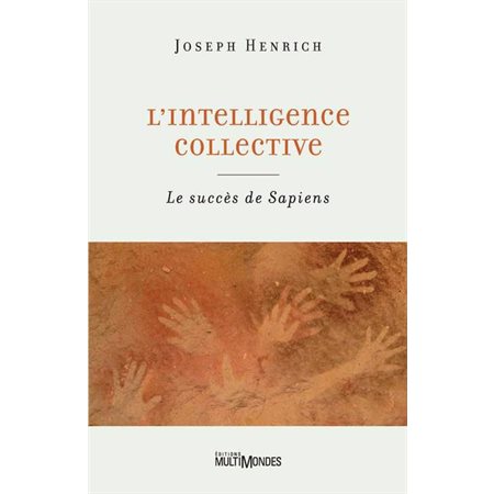 L'intelligence collective : Le succès de Sapiens