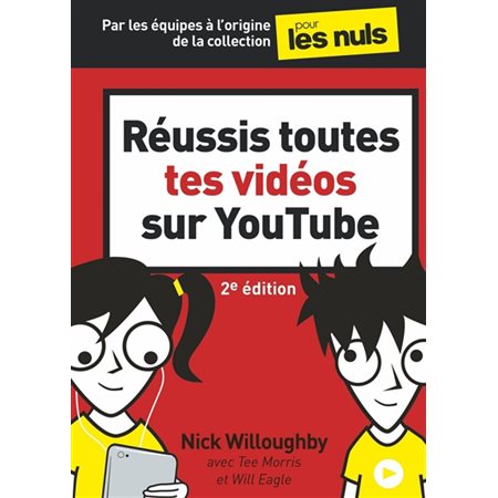 Réussis toutes tes vidéos sur YouTube : 2e édition