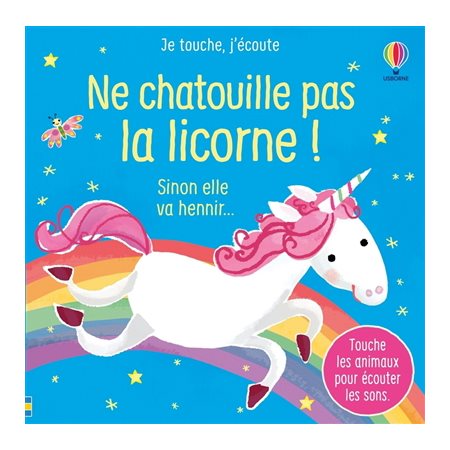 Ne chatouille pas la licorne ! : Sinon elle va hennir ... : Touche les animaux pour écouter les sons