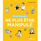 50 exercices pour ne plus être manipulé