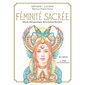 Féminité sacrée : 48 cartes oracles + 1 livre d'accompagnement de 224 pages