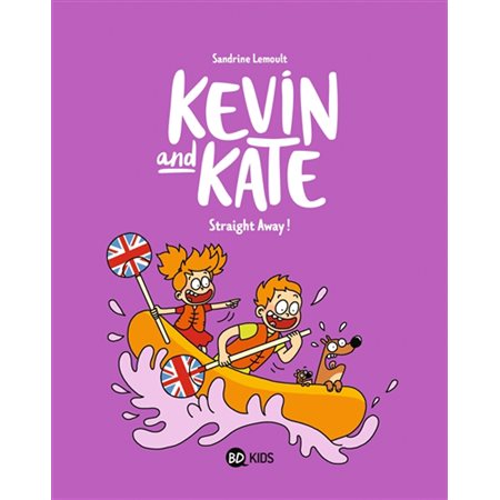 Kevin and Kate T.05 : Straight away ! T.05 : Bande dessinée