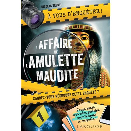 L'affaire de l'amulette maudite ! : À vous d'enquêter !