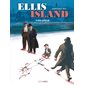 Ellis Island T.02 : Le rêve américain : Bande dessinée