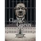 Claude Gueux : Histoire & histoires : Bande dessinée