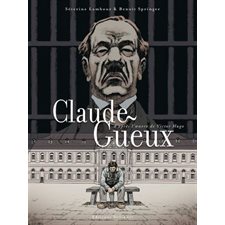 Claude Gueux : Histoire & histoires : Bande dessinée