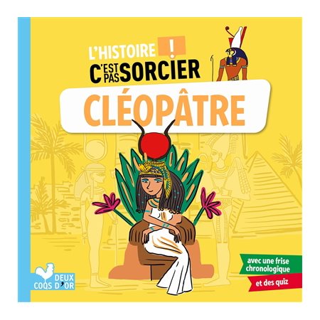 Cléopâtre : L'histoire c'est pas sorcier !