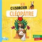 Cléopâtre : L'histoire c'est pas sorcier !