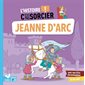 Jeanne d'Arc : L'histoire c'est pas sorcier !