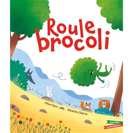 Roule brocoli : Les histoires