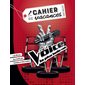 The Voice : la plus belle voix : Cahier de vacances