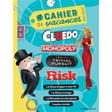 Hasbro : Cluedo, monopoly, trivia pursuit & Risk : Cahier de vacances pour adultes