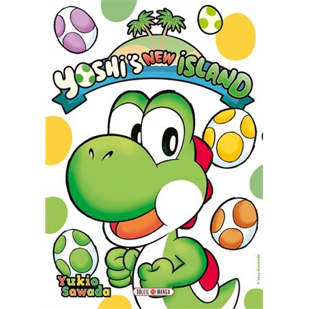 Yoshi's new island : Manga : Stickers offerts à l'intérieur !