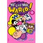 Yo ! C'est moi, Wario ! T.01 : Manga