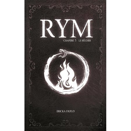 Rym T.05 : Le bûcher