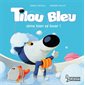 Tilou Bleu aime bien se laver ! : Tilou Bleu