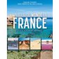 Un tour du monde en France : En plus de 30 destinations surprenantes !