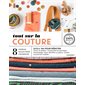 Tout sur la couture, le b.a.-ba pour débuter